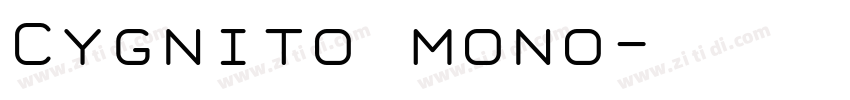 Cygnito mono字体转换